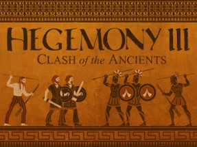 Hegemony III: Clash of the Ancients Image