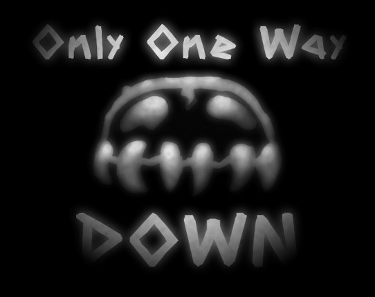 Only One Way Down Game Cover