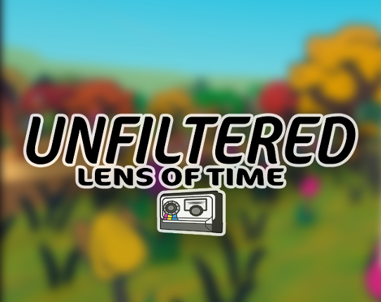 Unfiltered: Lens of Time Game Cover