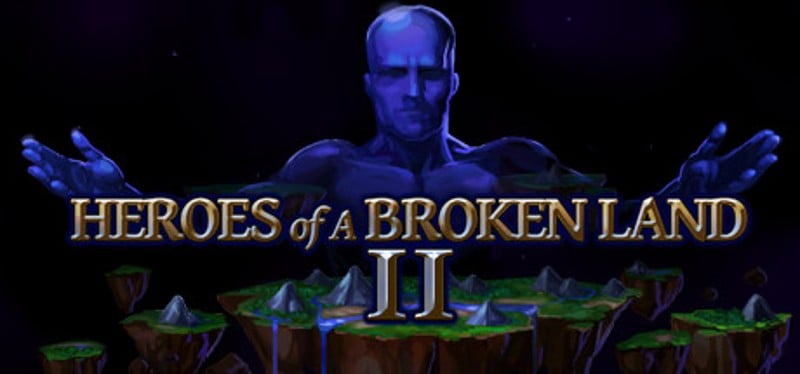 Heroes of a Broken Land 2 Game Cover