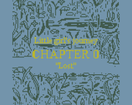 Little girl's journey. Chapter 0 "Lost" Image