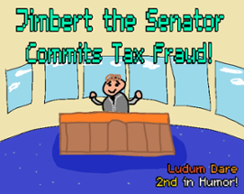 Jimbert the Senator Commits Tax Fraud Image
