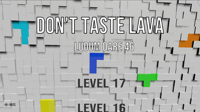 Don't taste the lava - Ludum Dare 46 Game Cover