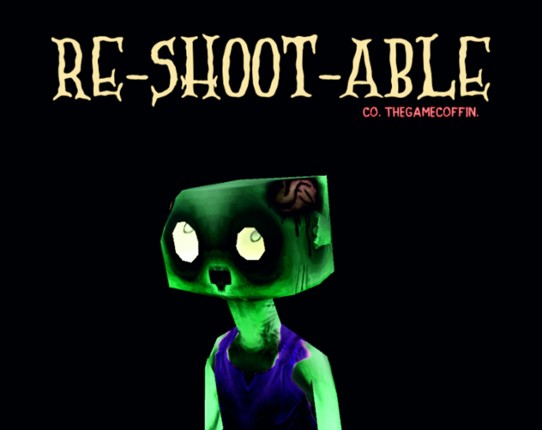 RE-SHOOT-ABLE Game Cover