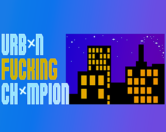 Urban Fucking Champion Game Cover