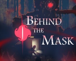 Behind the mask 2019 Image