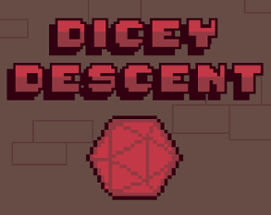 Dicey Descent Image