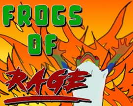 Frogs of Rage Image