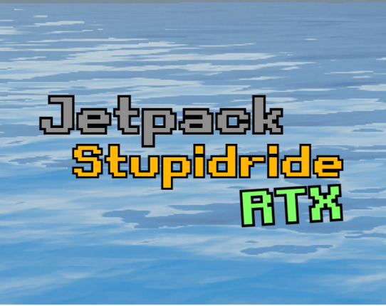 Jetpack Stupidride RTX Game Cover