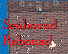 Seabound Rebound Image