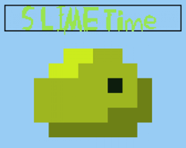 Slime Time Image