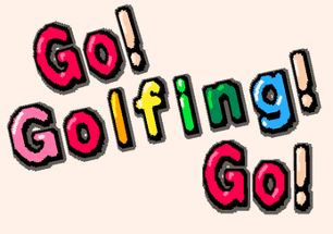 Go! Golfing! Go! Image