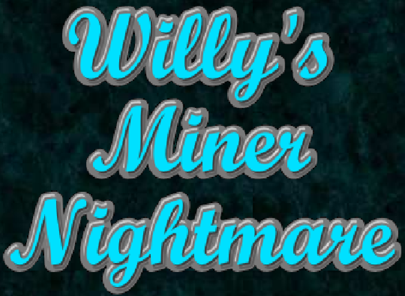 Willys Miner Nightmare Game Cover