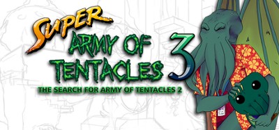 Super Army of Tentacles 3: The Search for Army of Tentacles 2 Image