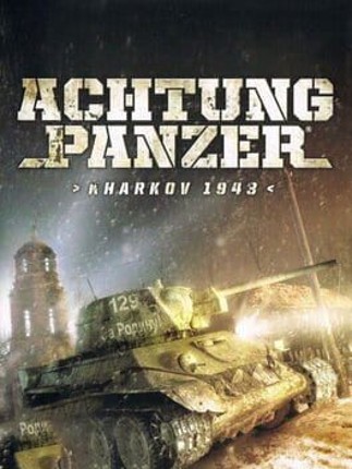 Achtung Panzer: Kharkov 1943 Game Cover