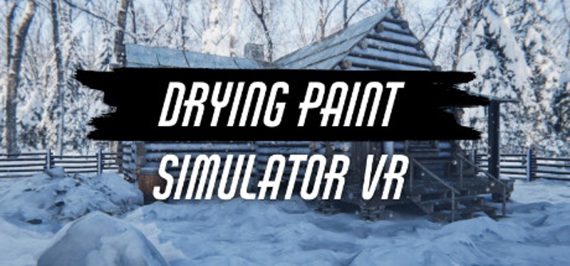 Drying Paint Simulator VR Game Cover