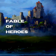 Fable Of Heroes Image