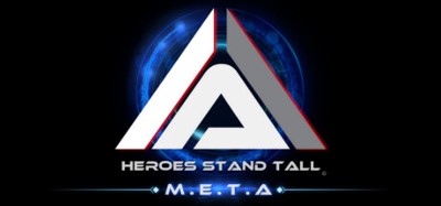 Heroes Stand Tall: M.E.T.A Image