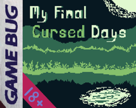 My Final Cursed Days (Prologue) (18+) Image