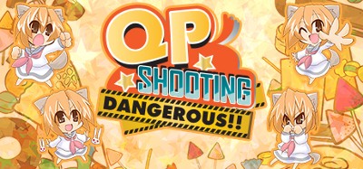 QP Shooting: Dangerous!! Image