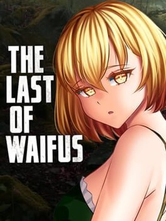 The Last of Waifus Game Cover