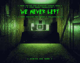 We Never Left: <Standalone> Image