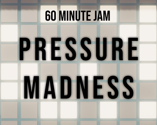 Pressure Madness Game Cover