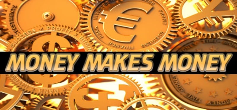 Money Makes Money Game Cover