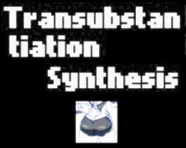Transubstantiation Synthesis Image