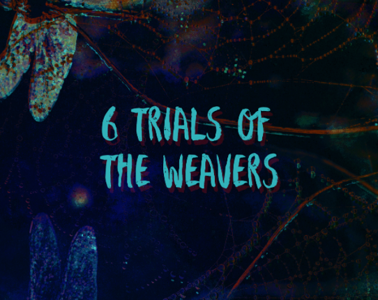 6 Trials of the Weavers Game Cover