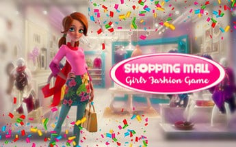 Shopping Mall – Girls Fashion Game Image