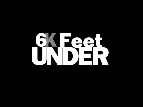 6k  Feet Under Game Cover