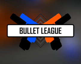 Bullet League Image