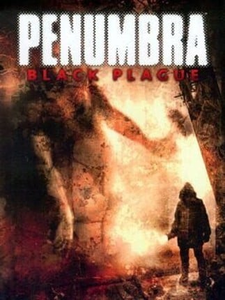 Penumbra: Black Plague Game Cover