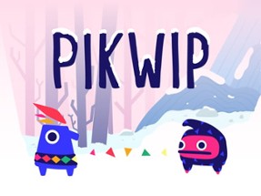 Pik Wip Image