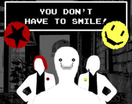 You don't have to smile Image