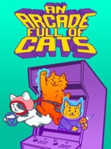 An Arcade Full of Cats Image