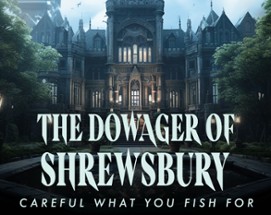 Dowager of Shrewsbury Image