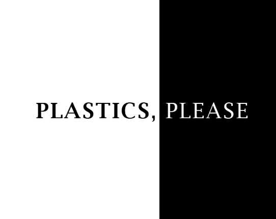 Plastics, Please Game Cover