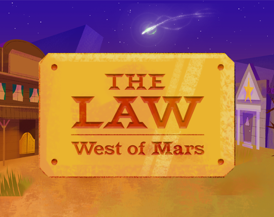 The Law West of Mars Game Cover