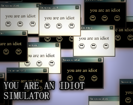 You Are An Idiot Simulator Game Cover