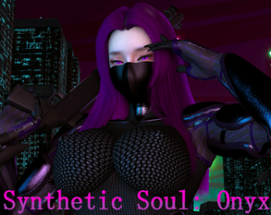 Synthetic Soul: Onyx Image