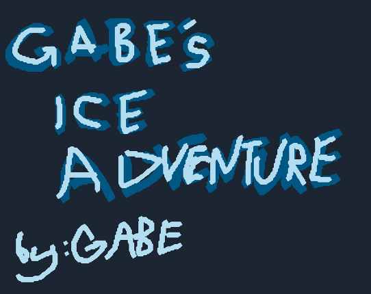 Gabe's Awesome Ice Adventure Game Cover