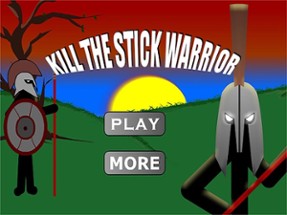 Kill The Stick Warrior Image