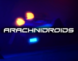 Arachnidroids Image