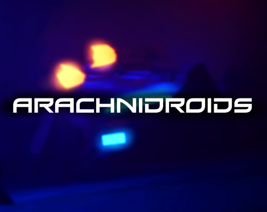 Arachnidroids Game Cover