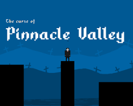 The curse of Pinnacle Valley Image