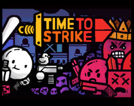 Time to Strike Image