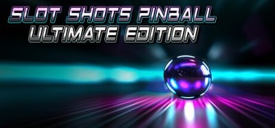 Slot Shots Pinball Ultimate Edition Image