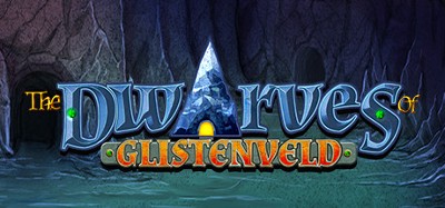 The Dwarves of Glistenveld Image